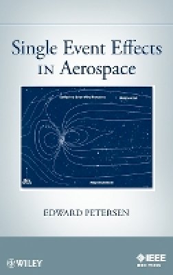 Edward Petersen - Single Event Effects in Aerospace - 9780470767498 - V9780470767498