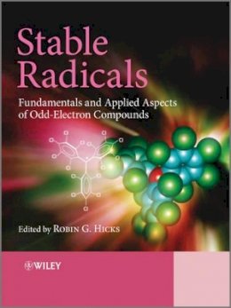 Robin Hicks - Stable Radicals: Fundamentals and Applied Aspects of Odd-Electron Compounds - 9780470770832 - V9780470770832