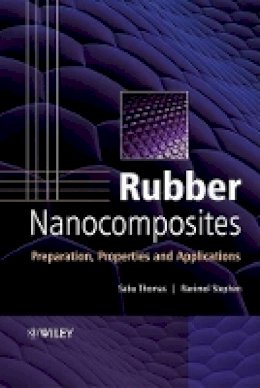 Sabu Thomas - Rubber Nanocomposites: Preparation, Properties, and Applications - 9780470823453 - V9780470823453