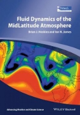 Brian J. Hoskins - Fluid Dynamics of the Mid-Latitude Atmosphere - 9780470833698 - V9780470833698