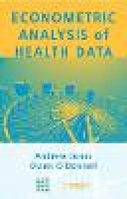J. V. Jones - Econometric Analysis of Health Data - 9780470841457 - V9780470841457
