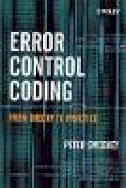 Peter Sweeney - Error Control Coding: From Theory to Practice - 9780470843567 - V9780470843567