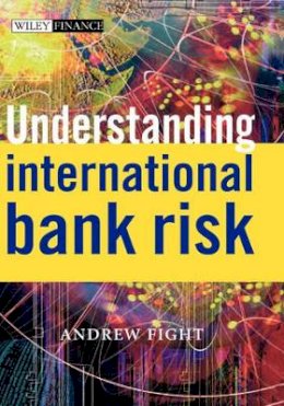 Andrew Fight - Understanding International Bank Risk - 9780470847688 - V9780470847688