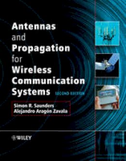 Simon Saunders - Antennas and Propagation for Wireless Communication Systems - 9780470848791 - V9780470848791