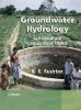 K. R. Rushton - Groundwater Hydrology: Conceptual and Computational Models - 9780470850046 - V9780470850046