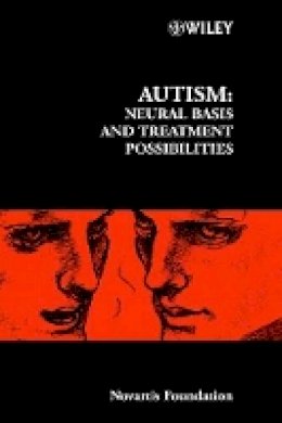 Novartis - Autism: Neural Basis and Treatment Possibilities - 9780470850992 - V9780470850992