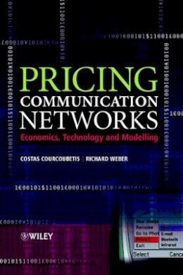 Costas Courcoubetis - Pricing Communication Networks: Economics, Technology and Modelling - 9780470851302 - V9780470851302