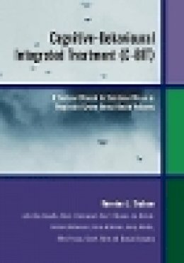 Hermine L. Graham - Cognitive-Behavioural Integrated Treatment (C-BIT): A Treatment Manual for Substance Misuse in People with Severe Mental Health Problems - 9780470854389 - V9780470854389
