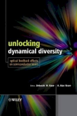 Deborah M. Kane - Unlocking Dynamical Diversity: Optical Feedback Effects on Semiconductor Lasers - 9780470856192 - V9780470856192