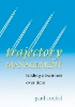 Paul Strebel - Trajectory Management: Leading a Business Over Time - 9780470862902 - V9780470862902