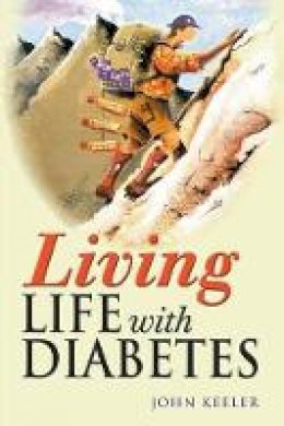 John Keeler - Living Life with Diabetes - 9780470869130 - V9780470869130