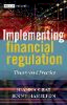 Joanna Gray - Implementing Financial Regulation: Theory and Practice - 9780470869291 - V9780470869291