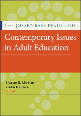 Sharan B Merriam - The Jossey-Bass Reader on Contemporary Issues in Adult Education - 9780470873564 - V9780470873564