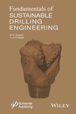 M. E. Hossain - Fundamentals of Sustainable Drilling Engineering - 9780470878170 - V9780470878170