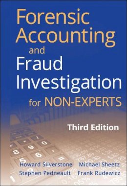 Howard Silverstone - Forensic Accounting and Fraud Investigation for Non-experts - 9780470879597 - V9780470879597