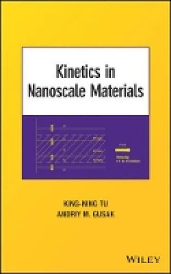 King-Ning Tu - Kinetics in Nanoscale Materials - 9780470881408 - V9780470881408