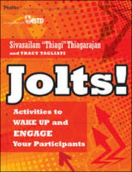 Sivasailam Thiagarajan - Jolts! Activities to Wake Up and Engage Your Participants - 9780470900031 - V9780470900031