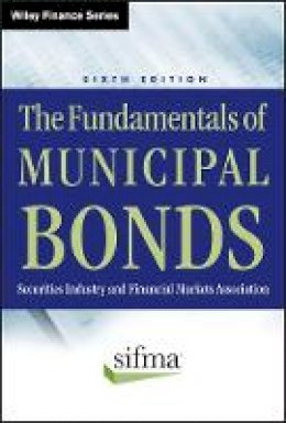 Sifma Association - The Fundamentals of Municipal Bonds - 9780470903384 - V9780470903384