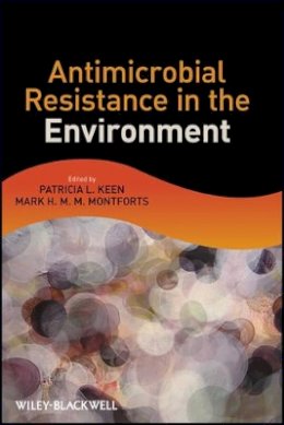 Patricia L. Keen - Antimicrobial Resistance in the Environment - 9780470905425 - V9780470905425