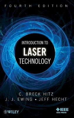 C. Breck Hitz - Introduction to Laser Technology - 9780470916209 - V9780470916209