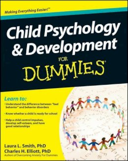 Laura L. Smith - Child Psychology and Development For Dummies (For Dummies (Psychology & Self Help)) - 9780470918852 - V9780470918852