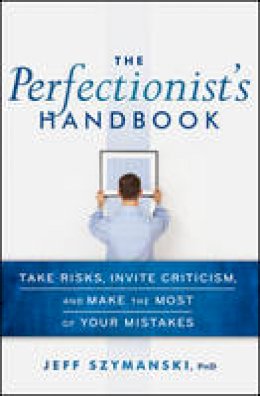 Jeff Szymanski - The Perfectionist's Handbook - 9780470923368 - V9780470923368
