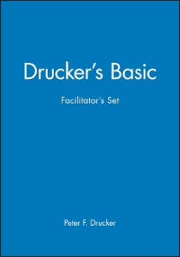 Peter F. Drucker - Drucker's Basic Facilitator's Set - 9780470931370 - V9780470931370