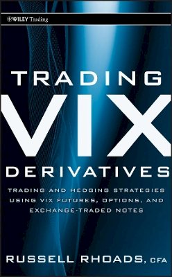 Russell Rhoads - Trading VIX Derivatives - 9780470933084 - V9780470933084