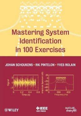 Johan Schoukens - Mastering System Identification in 100 Exercises - 9780470936986 - V9780470936986