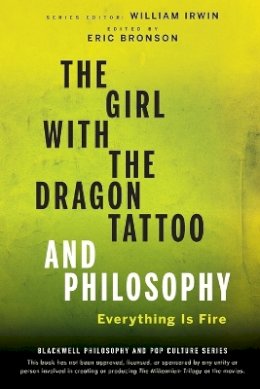 William Irwin - The Girl with the Dragon Tattoo and Philosophy - 9780470947586 - V9780470947586