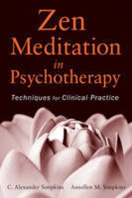 C. Alexander Simpkins - Zen Meditation in Psychotherapy - 9780470948262 - V9780470948262