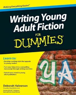 Deborah Halverson - Writing Young Adult Fiction For Dummies - 9780470949542 - V9780470949542