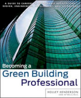 Holley Henderson - Becoming a Green Building Professional - 9780470951439 - V9780470951439