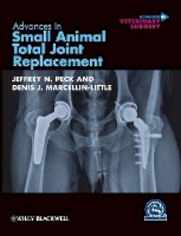 Jeffrey N. Peck - Advances in Small Animal Total Joint Replacement - 9780470959619 - V9780470959619