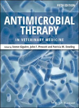 Steeve Giguère (Ed.) - Antimicrobial Therapy in Veterinary Medicine - 9780470963029 - V9780470963029