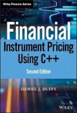 Daniel J. Duffy - Financial Instrument Pricing Using C++ (Wiley Finance) - 9780470971192 - V9780470971192
