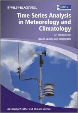 Claude Duchon - Time Series Analysis in Meteorology and Climatology - 9780470971994 - V9780470971994