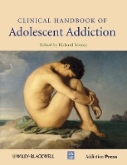 Richard Rosner - Clinical Handbook of Adolescent Addiction - 9780470972342 - V9780470972342