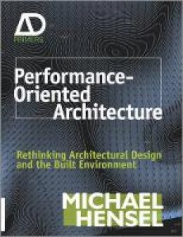 Michael Hensel - Performance-Oriented Architecture - 9780470973318 - V9780470973318