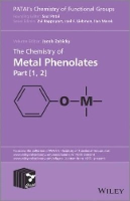 Jacob Zabicky - The Chemistry of Metal Phenolates - 9780470973585 - V9780470973585