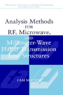 Cam Nguyen - Analysis Methods for RF, Microwave and Millimeter-wave Planar Transmission Line Structures - 9780471017509 - V9780471017509