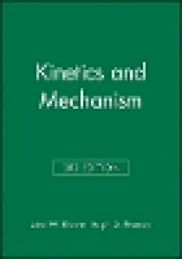John W. Moore - Kinetics and Mechanism - 9780471035589 - V9780471035589