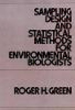 Roger H. Green - Sampling Design and Statistical Methods for Environmental Biologists - 9780471039013 - V9780471039013