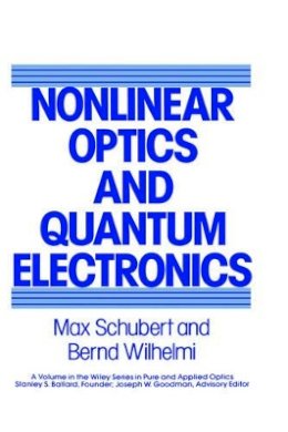 Max Schubert - Nonlinear Optics and Quantum Electronics - 9780471088073 - V9780471088073