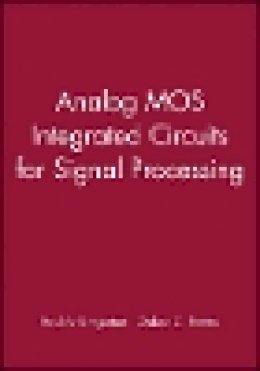 Roubik Gregorian - Analogue Metal-Oxide Semiconductor Integrated Circuits for Signal Processing - 9780471097976 - V9780471097976