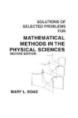 Mary L. Boas - Mathematical Methods in the Physical Sciences - 9780471099208 - V9780471099208