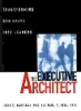 John E. Harrigan - The Executive Architect - 9780471113522 - V9780471113522