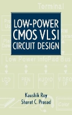 Kaushik Roy - Low Power CMOS VLSI Circuit Design - 9780471114888 - V9780471114888
