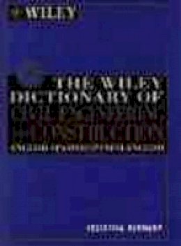 Felicitas Kennedy - The Wiley Dictionary of Civil Engineering and Construction - 9780471122463 - V9780471122463