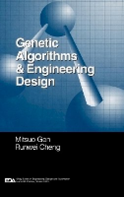 Mitsuo Gen - Genetic Algorithms and Engineering Design - 9780471127413 - V9780471127413